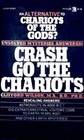 Crash Go the Chariots An Alternative to Chariots of the Gods