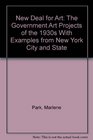New Deal for Art The Government Art Projects of the 1930s With Examples from New York City and State