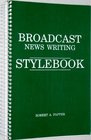 Broadcast news writing stylebook