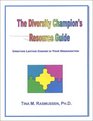 The Diversity Champion's Resource Guide