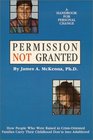 Permission Not Granted How People Raised in Crisis Oriented Families Carry Their Child