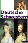 Deutsche Schwestern Vierzehn biographische Portrats