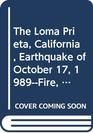 The Loma Prieta California Earthquake of October 17 1989Fire Police Transportation and Hazardous Materials