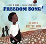 Freedom Song The Story of Henry Box Brown
