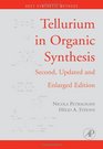 Tellurium in Organic Synthesis Second Edition Second Updated and Enlarged Edition