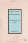 Ethnic Identity and Development Khat and Social Change in Africa