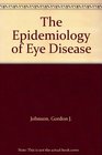 The Epidemiology of Eye Disease