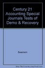 Century 21 Accounting Special Journals Tests of Demo  Recovery