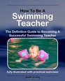 How To Be a Swimming Teacher