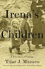 Irena's Children: The Extraordinary Story of the Woman Who Saved 2,500 Children from the Warsaw Ghetto (Thorndike Press Large Print Popular and Narrative Nonfiction Series)