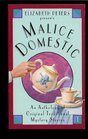 Malice Domestic (Malice Domestic, Bk 1)