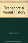 Transport a Visual History