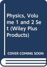 Physics Volume 1 and 2 Set