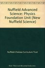Revised Nuffield Advanced Physics Foundation Unit