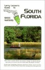 Larry Larsen's Guide to South Florida Bass Waters