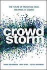 Crowdstorm The Future of Innovation Ideas and Problem Solving