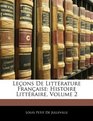 Leons De Littrature Franaise Histoire Littraire Volume 2