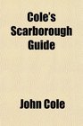 Cole's Scarborough Guide