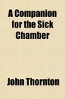 A Companion for the Sick Chamber