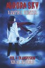 Aurora Sky Vampire Hunter Transfusion
