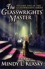 The Glasswrights' Master