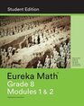 Eureka Math Grade 8 Modules 1  2 Integer Exponents and Scientific Notation The concept of Congruence Student Edition 2015 Common Core Mathematics