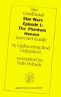 The Unofficial Star Wars Episode I The Phantom Menance Internet Guide