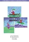 Money Money Money The Hitchhiker's Guide to Laboratory Finance