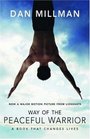 Way of the Peaceful Warrior A Book That Changes Lives