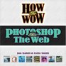 How to Wow  Photoshop for the Web