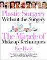 Plastic Surgery Without the Surgery : The Miracle of Makeup Techniques