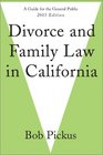 Divorce and Family Law in California A Guide for the General Public 2003 Edition