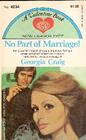 No Part of Marriage (Linford Romance Library (Large Print))