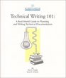 Technical Writing 101  A RealWorld Guide to Planning and Writing Technical Documentation