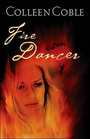 Fire Dancer (Smoke Jumpers, Bk 1)