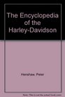 The Encyclopedia of the HarleyDavidson
