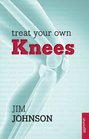 Treat Your Own Knees: Reissue