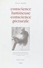 Conscience lumineuse conscience picturale