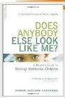 Does Anybody Else Look Like Me?: A Parent's Guide to Raising Multiracial Children