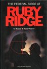 The Federal Siege At Ruby Ridge: In Our Own Words