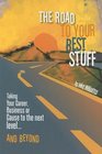 The Road to Your Best Stuff