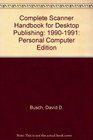 Complete Scanner Handbook for Desktop Publishing 19901991 Personal Computer Edition