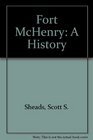 Fort McHenry A History