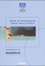 Mediaworld Neue Dimensionen Neue Realitaten Dokumentation Der Medientage Munchen 2001