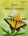 Art with a Purpose: Art Pac 3