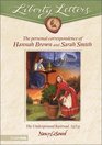 Liberty Letters: The Personal Correspondence of Hannah Brown and Sarah Smith