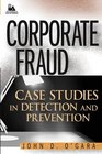 Corporate Fraud  Case Studies in Detection and Prevention