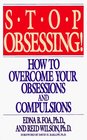 Stop Obsessing  How To Overcome Your Obsessions And Compulsions