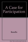 The Case for Participatory Democracy Some Prospects for a Radical Society
