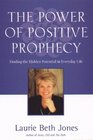 Power of Positive Prophecy  Finding the Hidden Potential in Everyday Life